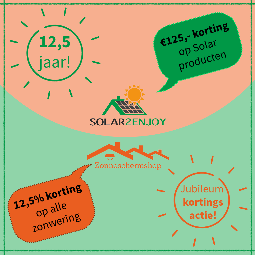12,5 jaar Jubileumactie Solar2Enjoy & Zonneschermshop!