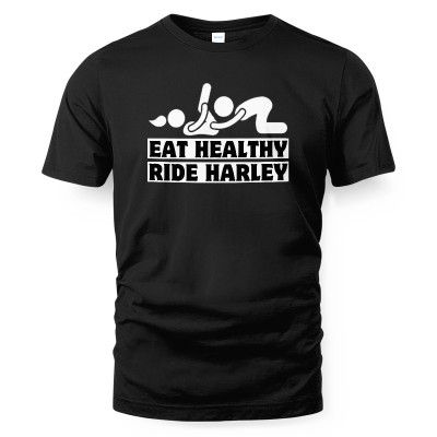 Eat Healthy - Ride Harley